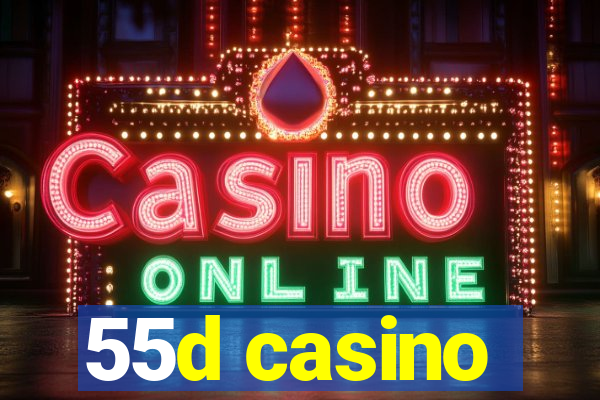 55d casino